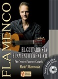The creative Flamenco Guitarist (Book/CD) -Raúl Mannola